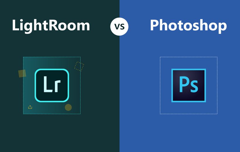 برای ویرایش عکس فتوشاپ یا لایت‌روم را انتخاب کنیم؟